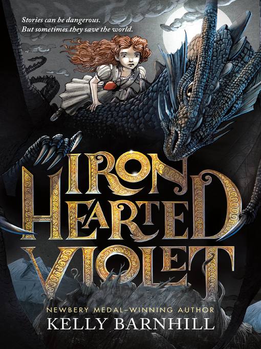 Title details for Iron Hearted Violet by Kelly Barnhill - Wait list